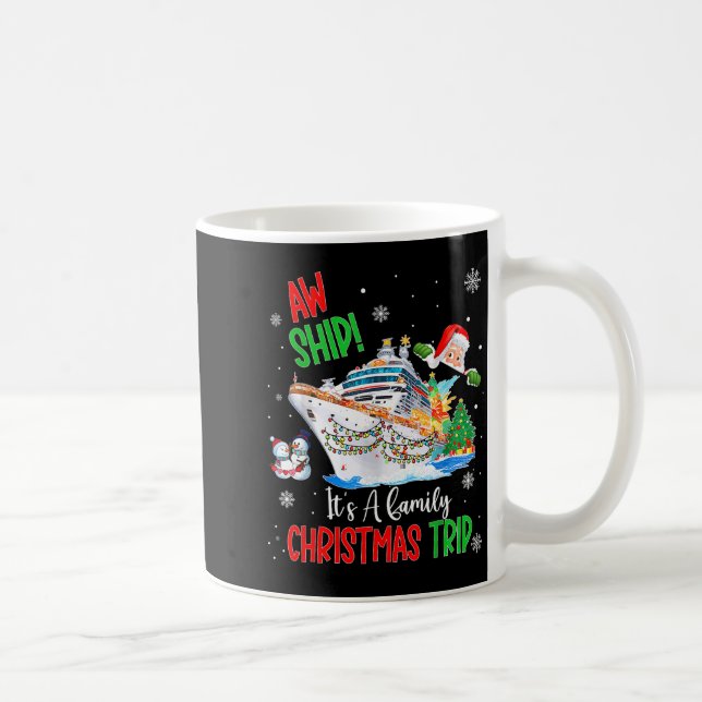 Aw Ship Its A Christmas Cruise Trips 2025 Family M Kaffemugg (Höger)