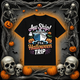 Aw Ship! It's A Halloween Cruise Trip Graphic T Shirt
