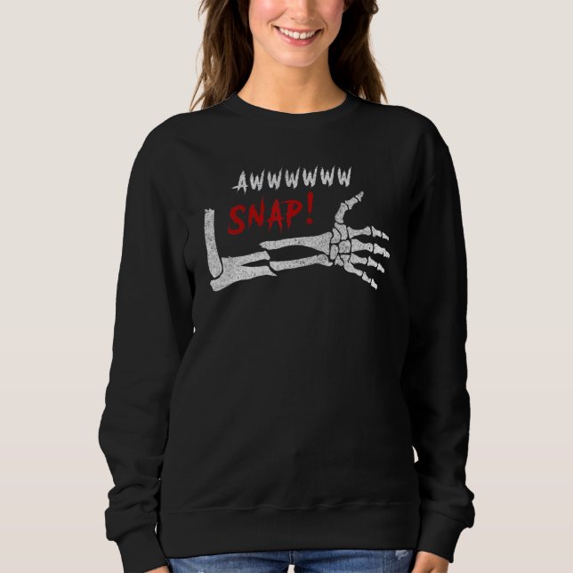 Aw Snap Broken Arm Skeleton Injury Wrist Surgery R T Shirt (Framsida)