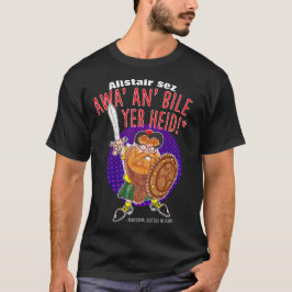 AWA AN'BILE YER HEID - Ett skotskt välkomnande T Shirt