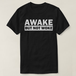 AWAKE MEN INTE WOKE T-Shirt
