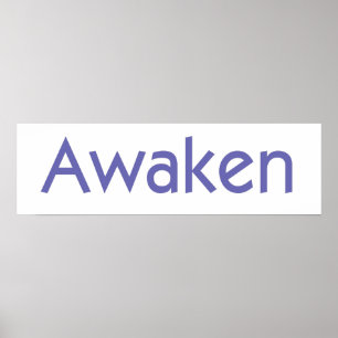 Awaken Print Poster