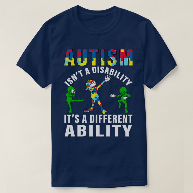 Awareness Autism isnx27t a invaliditet itx27s a di T Shirt (Design framsida)