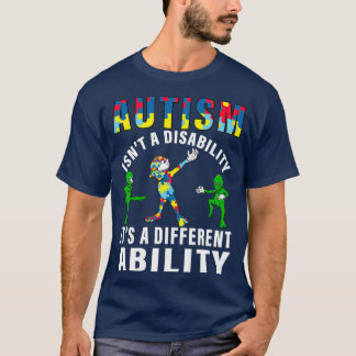 Awareness Autism isnx27t a invaliditet itx27s a di T Shirt
