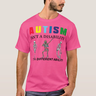 Awareness Autism isnx27t a invaliditet itx27s a di T Shirt