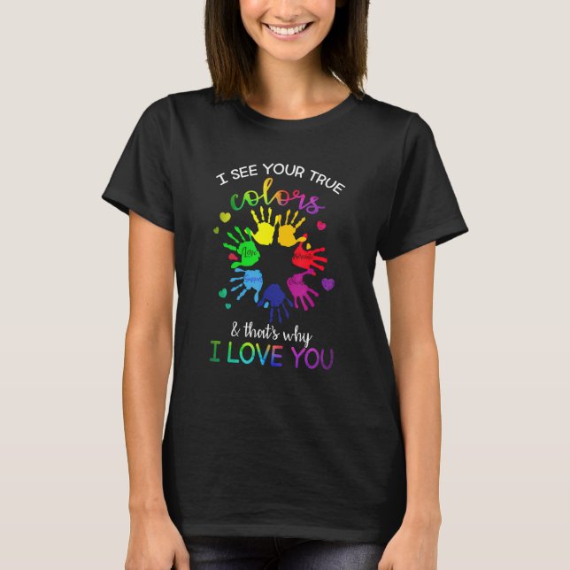 Awareness Rainbow Jag ser ditt sanna Färg Pu T Shirt (Framsida)