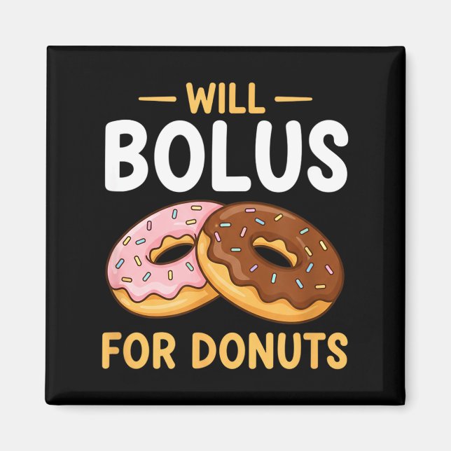 Awareness Will Bolus For Donuts, Diabetes (t1d) Bo Magnet (Framsidan)