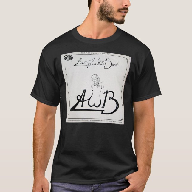 AWB, genomsnittlig vit band, Funk, Soul, 70&x27;s  T Shirt (Framsida)