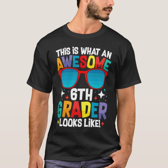 Awesome 6th Grader Cool Back To School Students' A T Shirt (Framsida)