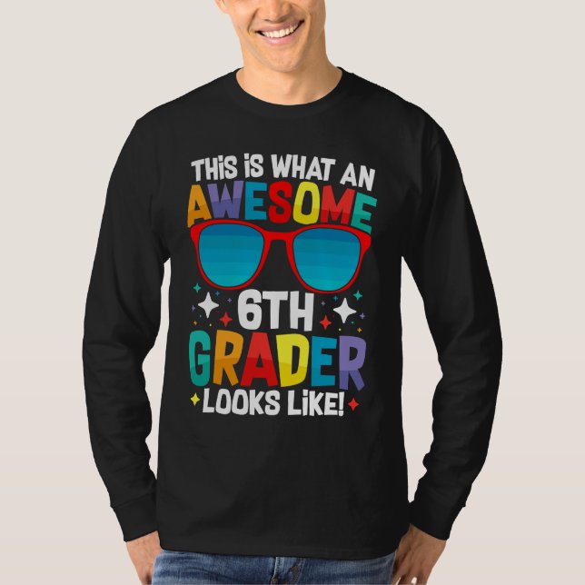 Awesome 6th Grader Cool Back To School Students' A T Shirt (Framsida)