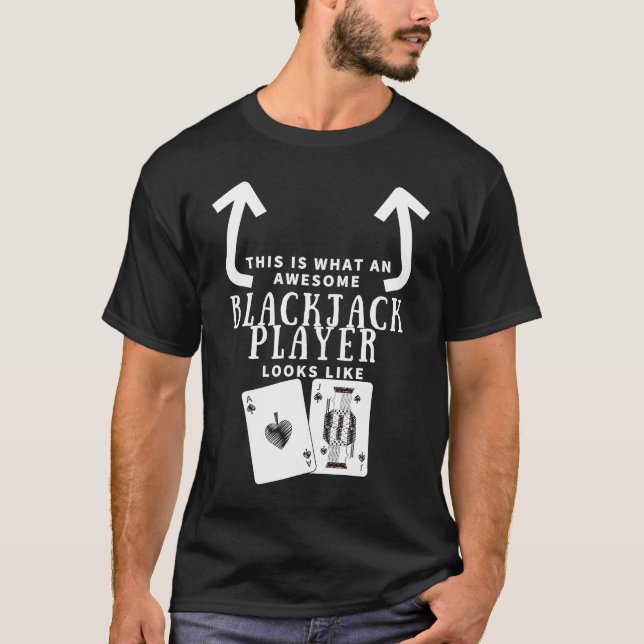 Awesome Blackjack Player Looks Like Casino Blackja T Shirt (Framsida)