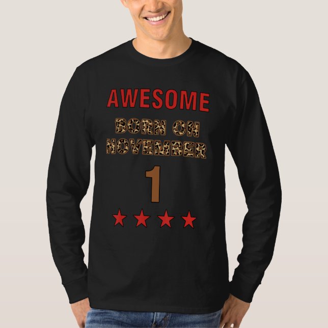 Awesome born on 1st November 1 Leopard Print Novem T Shirt (Framsida)