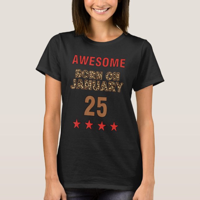 Awesome born on 25th January 25 Leopard Print Janu T Shirt (Framsida)