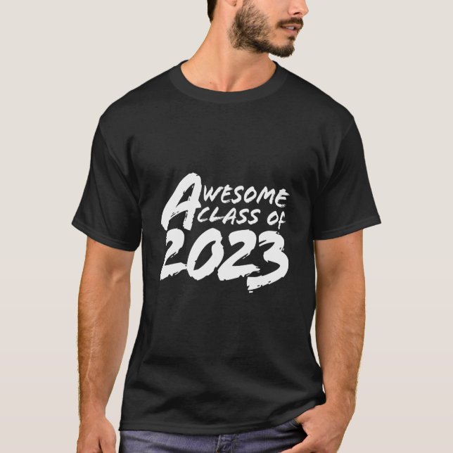 Awesome Class Of 2023 T Shirt (Framsida)
