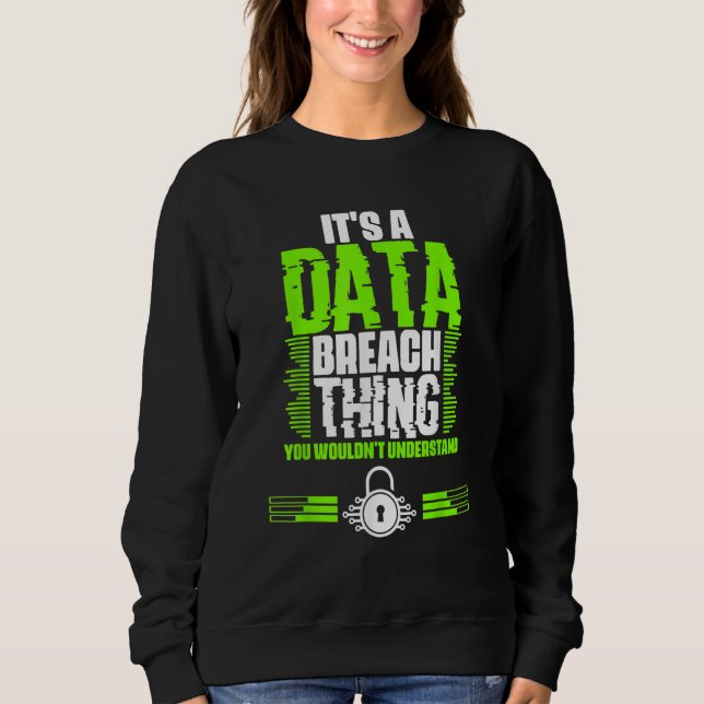 Awesome Data Breach Thing For A Cyber Security Spe T Shirt (Framsida)