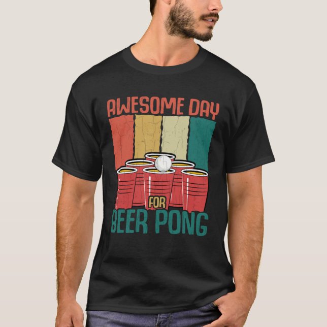Awesome Day For Beer Pong Sports Player Graphic T Shirt (Framsida)