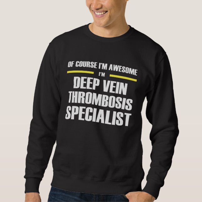 Awesome Deep Vein Thrombosis Specialist Lång Ärmad Tröja (Framsida)