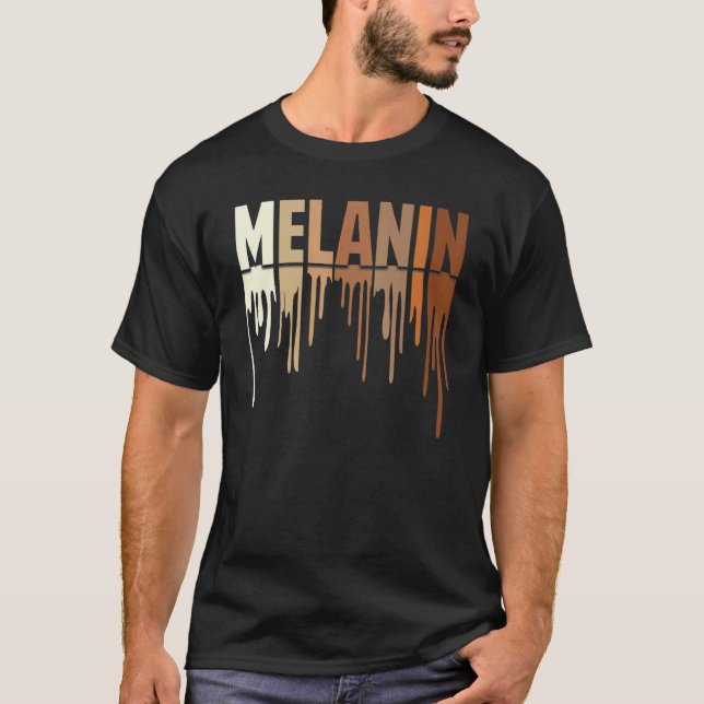 Awesome Drippin Melanin Women Pride Black History  T Shirt (Framsida)