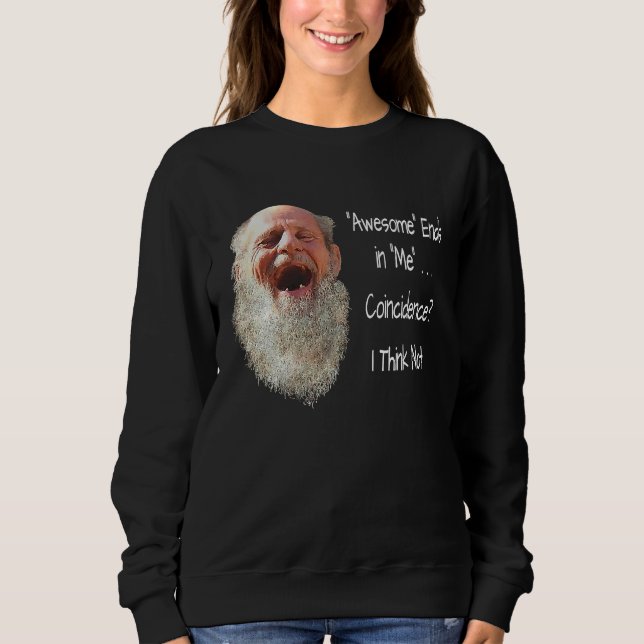 AWESOME ENDS IN ME Funny T Shirt (Framsida)