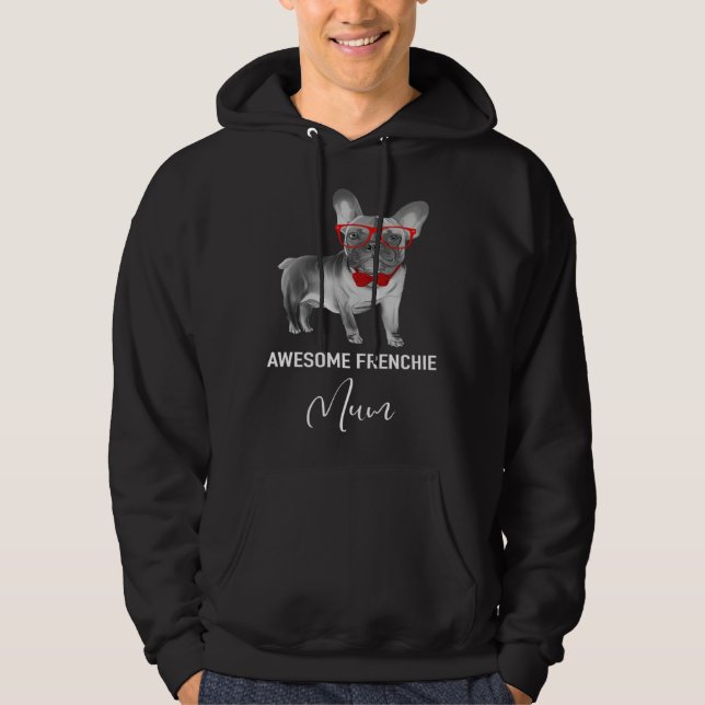 Awesome Fenchie Mum   French Bulldog Hoodie (Framsida)