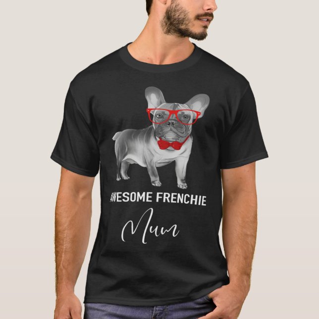 Awesome Fenchie Mum   French Bulldog T Shirt (Framsida)