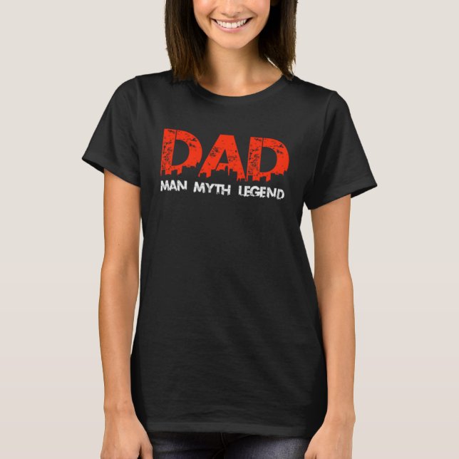 Awesome  For Father s Day  Dad Man Myth Legend T Shirt (Framsida)