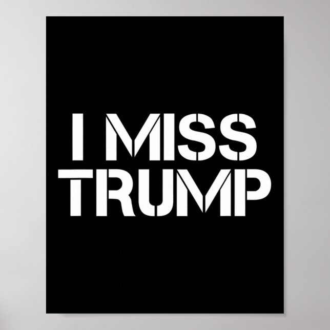 Awesome - I Miss Donald Trump - 45th President Tru Poster (Framsidan)