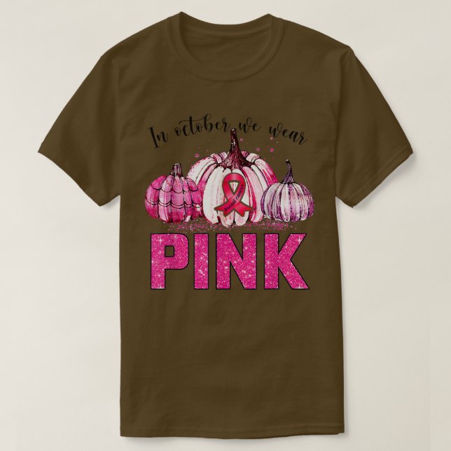 Awesome in october We Wear Pink Breast Cancer Awar T Shirt (Design framsida)