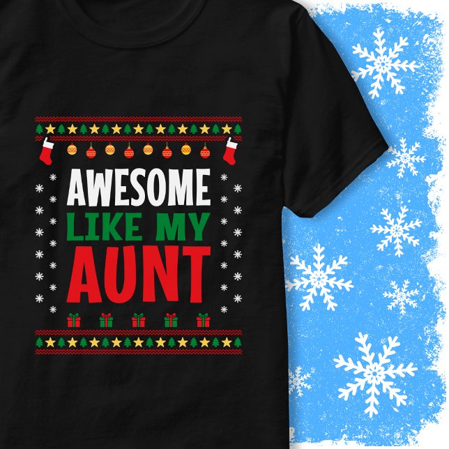 Awesome Like My Aunt Christmas Sweater Style Look T Shirt (Skapare uppladdad)