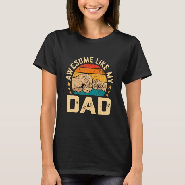 Awesome Like My Dad  Mom Dad Parents' Day T Shirt (Framsida)