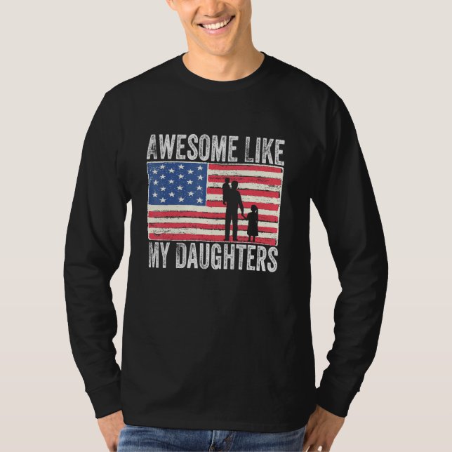 Awesome Like My Daughter  4th Of July T Shirt (Framsida)