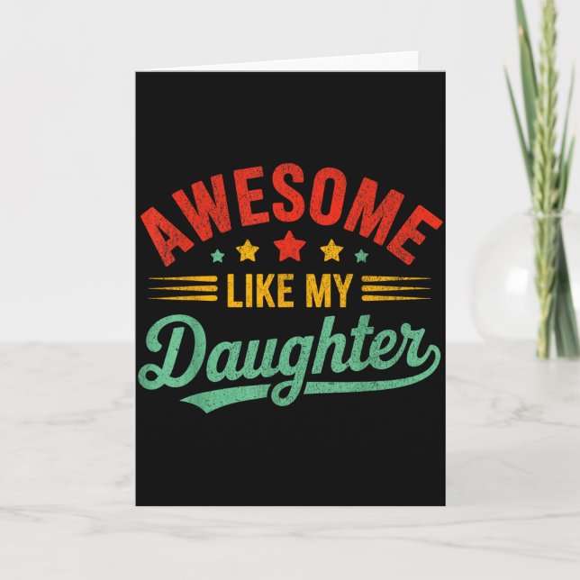 Awesome Like My Daughter Dad Men Funny Fathers Day Kort (Framsida)