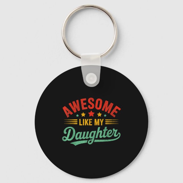 Awesome Like My Daughter Dad Men Funny Fathers Day Nyckelring (Framsida)