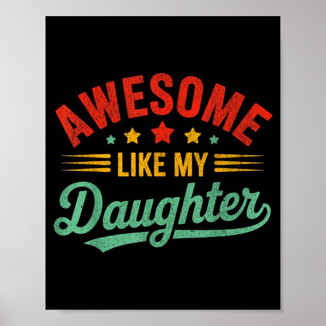 Awesome Like My Daughter Dad Men Funny Fathers Day Poster (Framsidan)