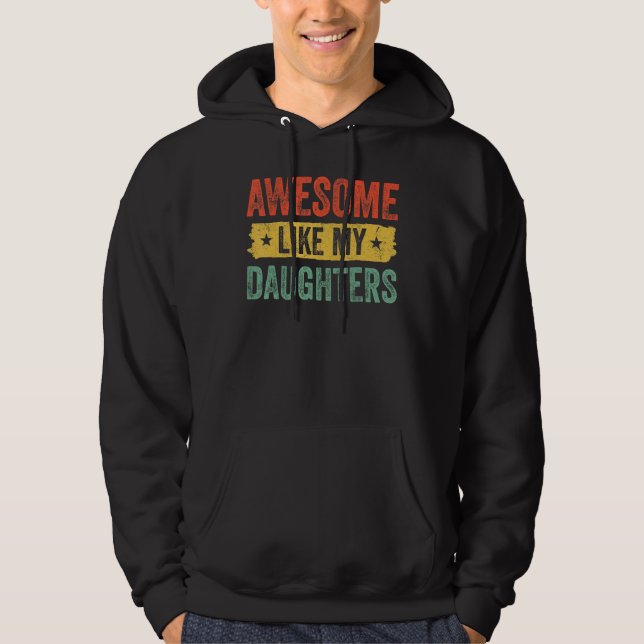 Awesome Like My Daughter Father s Day Men Hoodie (Framsida)