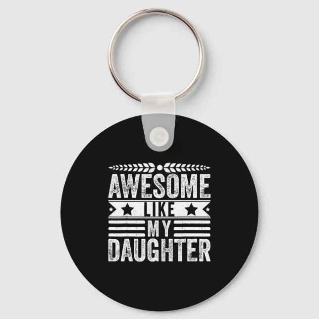 Awesome Like My Daughter Fathers Day Men Funny Say Nyckelring (Framsida)
