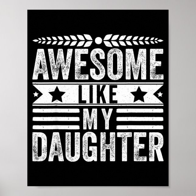 Awesome Like My Daughter Fathers Day Men Funny Say Poster (Framsidan)