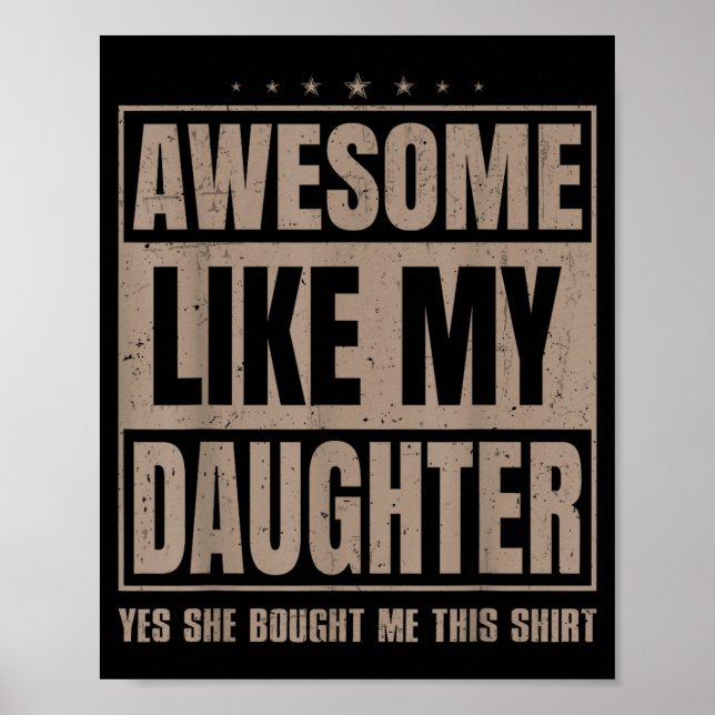 Awesome Like My Daughter Fathers Day Yes She Bough Poster (Framsidan)