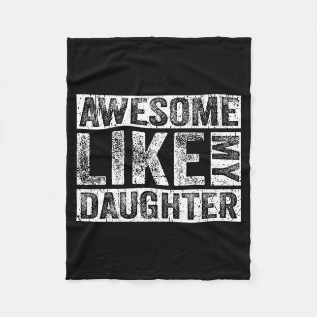 Awesome Like My Daughter For Dad Men Funny Fathers Fleecefilt (Framsidan)