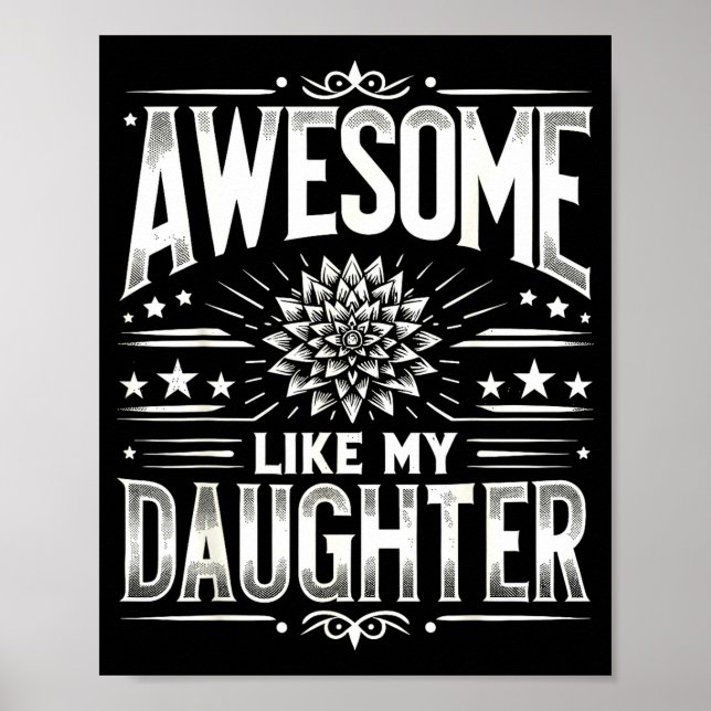 Awesome Like My Daughter For Dad Men Funny Fathers Poster (Framsidan)