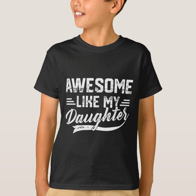 Awesome Like My Daughter For Dad Men Funny Fathers T Shirt (Framsida)
