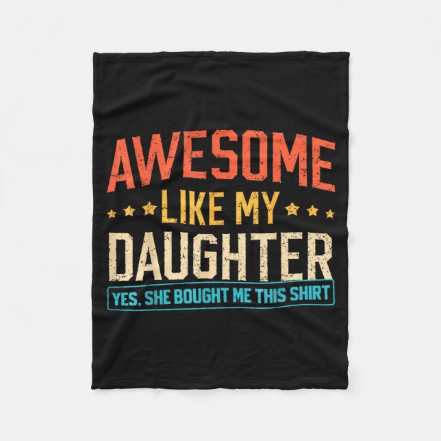 Awesome Like My Daughter Funny Dad Daddy Papa Mom  Fleecefilt (Framsidan)