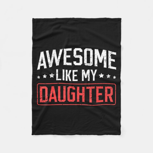 Awesome Like My Daughter Funny Dad Daddy Papa Mom  Fleecefilt (Framsidan)