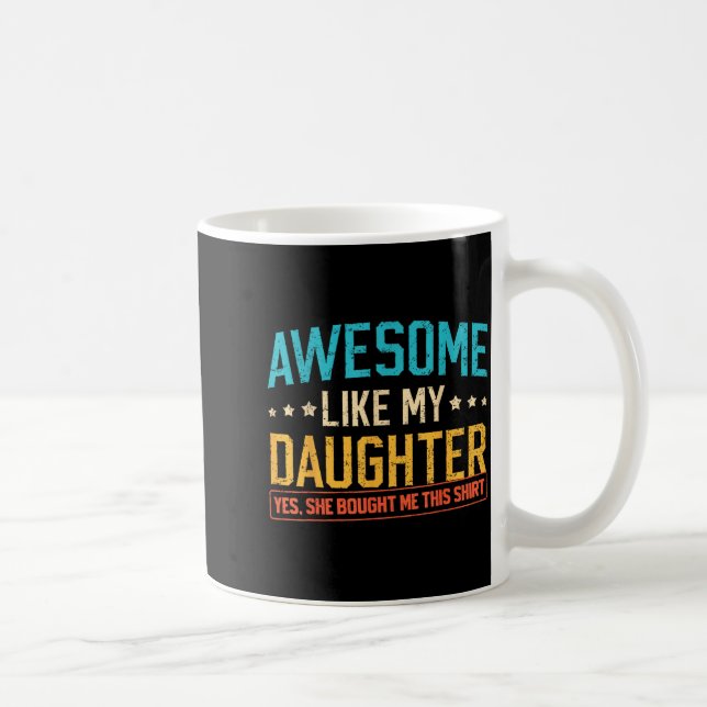 Awesome Like My Daughter Funny Dad Daddy Papa Mom  Kaffemugg (Höger)