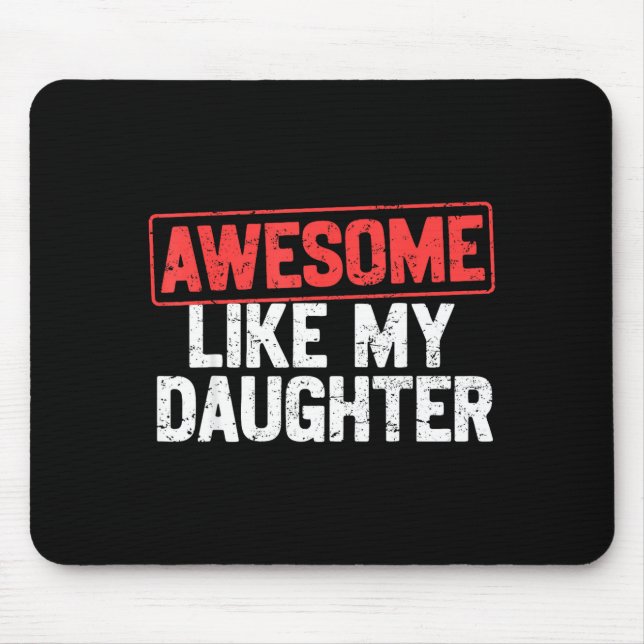 Awesome Like My Daughter Funny Dad Daddy Papa Mom  Musmatta (Framsidan)