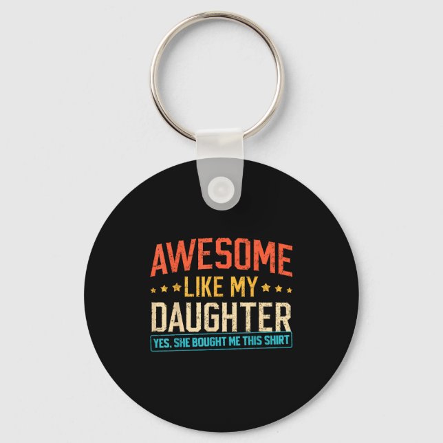 Awesome Like My Daughter Funny Dad Daddy Papa Mom  Nyckelring (Framsida)
