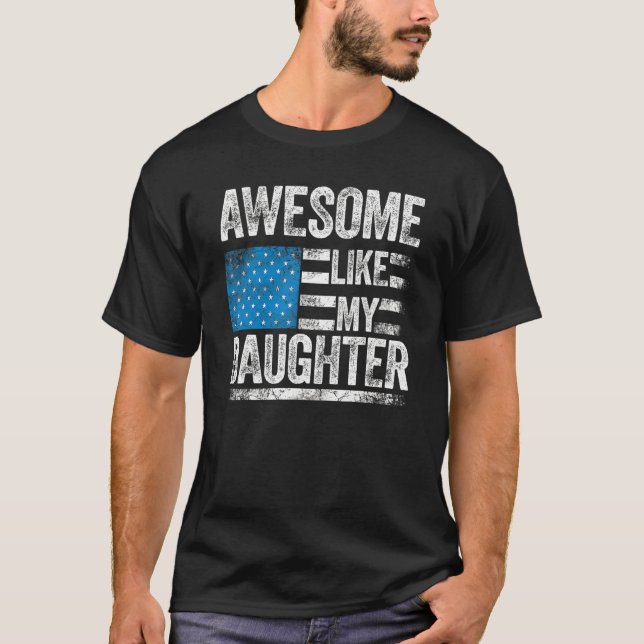 Awesome Like My Daughter Funny Daddy Mom  Dad Joke T Shirt (Framsida)