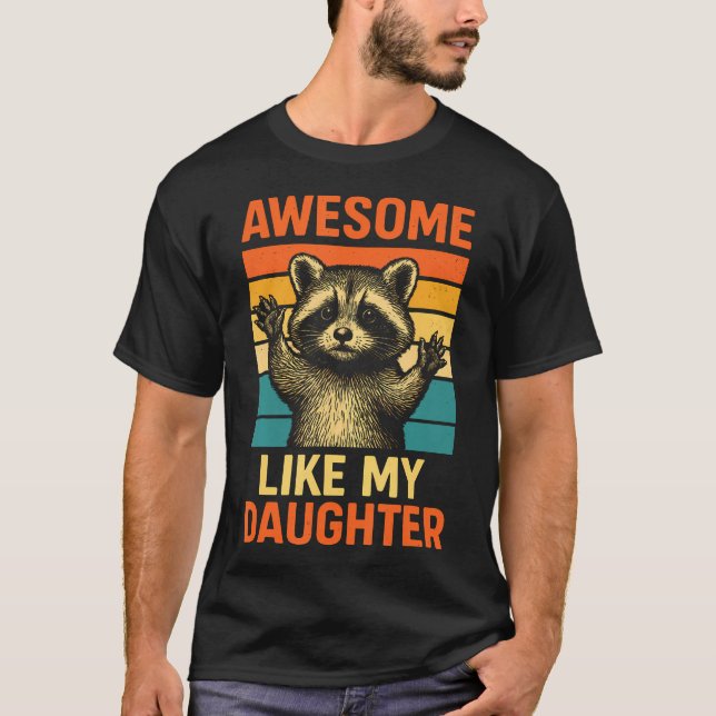 Awesome Like My Daughter Funny Fathers Day Dad Bir T Shirt (Framsida)