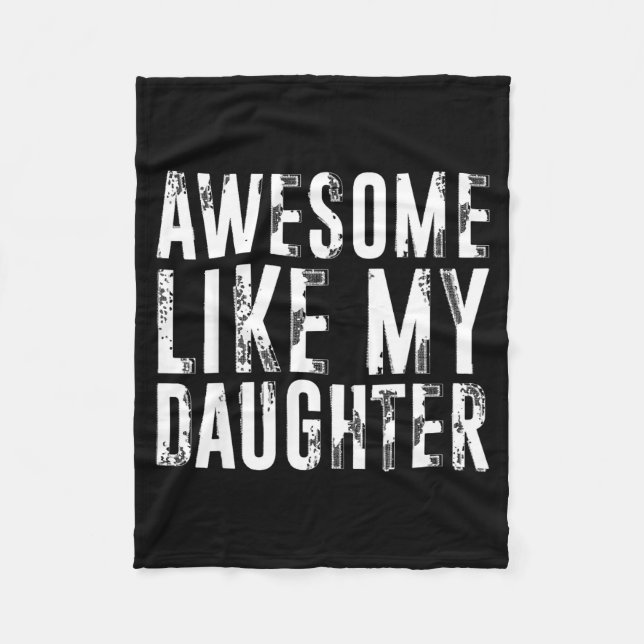 Awesome Like My Daughter Funny Men Dad Fathers Day Fleecefilt (Framsidan)