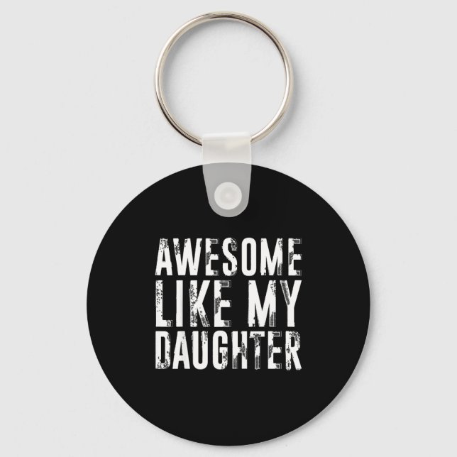 Awesome Like My Daughter Funny Men Dad Fathers Day Nyckelring (Framsida)